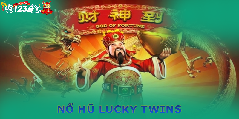 Mẹo chơi Lucky Twins tại 123b để thắng lớn